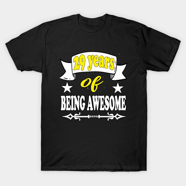 29 Years of Being Awesome T-Shirt by Emma-shopping